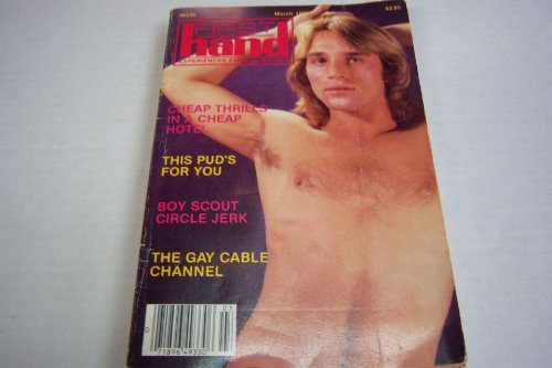 First Hand Gay Adult Digest Magazine "Cheap Thrills in a Cheap Hotel, This Pud's for You" March 1986