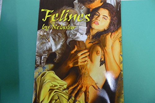 Felines Adult Cartoon Eurotica Magazine by Nebular 2005