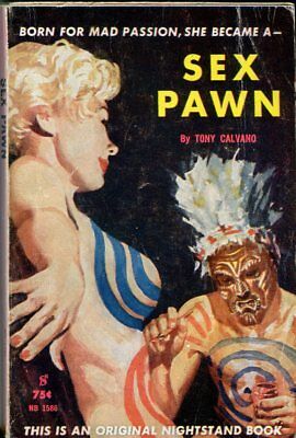 Sex Pawn Adult Novel by Tony Calvano 1961 Nightstand Book 042314lm-epa