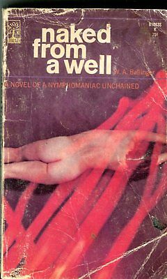 Naked From A Well Adult Novel by W.A. Ballinger 1967 042314lm-epa