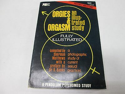 Orgies & Orgasm Cherman Matthews Adult Educational Book Excellent