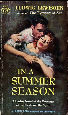 In A Summer Season Novel by Ludwig Lewisohn 1957 Signet Book 032818lm-ep