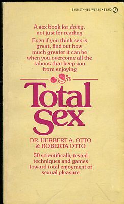 Total Sex Novel by Dr. Herbert a. & Roberta Otto 1972 021618lm-ep3