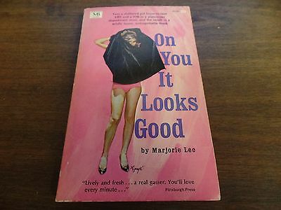 On You it Looks Good Marjorie Lee Macfadden Books 1963 Erotic Novel 120915ame