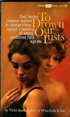 To Drown Our Lusts Novel by Vicki Spain 1965 Domino Books 042114lm-epa