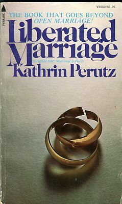 Liberated Marriage Novel by Kathrin Perutz 1973 Pyramid Book 042314lm-epa2
