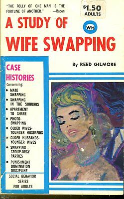 A Study Of Wife Swapping Novel by Reed Gilmore 1967 042214lm-epa