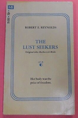 The Lust Seekers Adult Novel by Robert E. Reynolds 1970 102213lm-epa