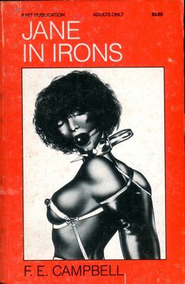 Jane In Irons Fetish Novel by F.E. Campbell 1989 HOM 081018lm-ep