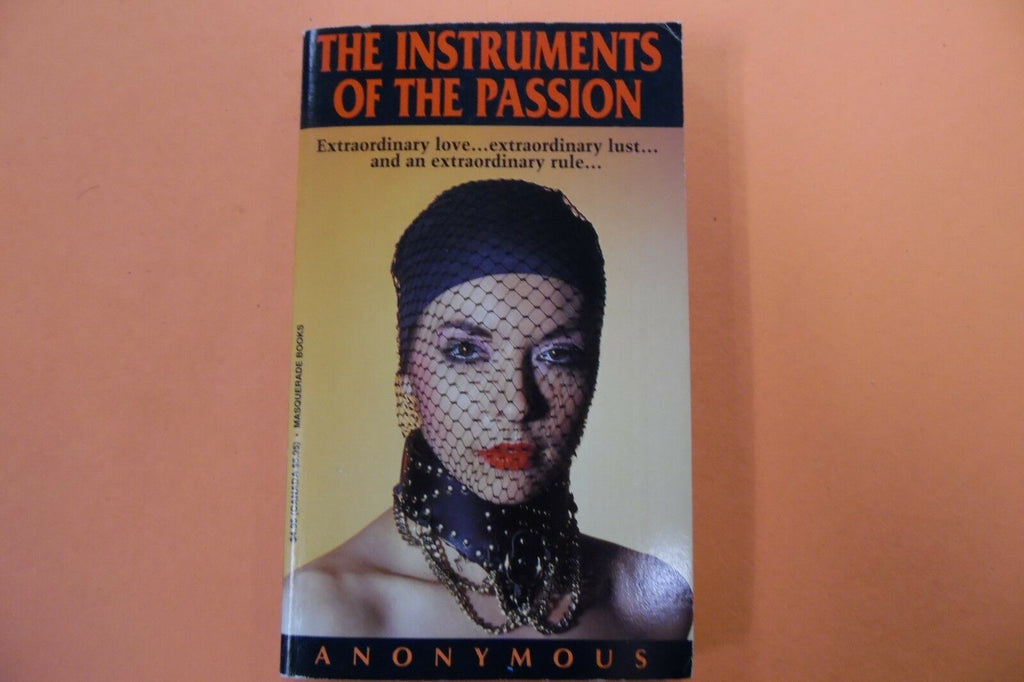 The Instruments Of The Passion Adult Novel by Anonymous 1992 110216lm-ep