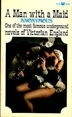 A Man With A Maid Adult Novel by Anonymous 1968 Grove Press 121617lm-ep2
