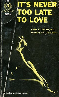 It's Never Too Late To Love Novel by Anna K. Daniels, M.D. 1956 022718lm-ep2