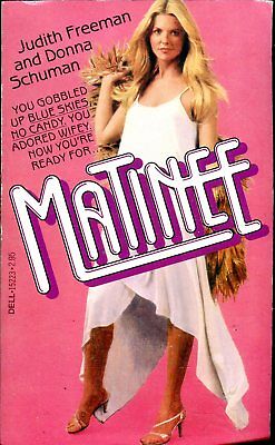 Matinee Adult Novel by Judith Freeman & Donna Schuman 1980 022718lm-ep2
