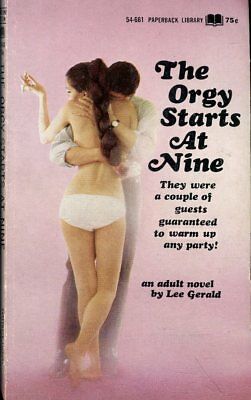 The Orgy Starts At Nine Adult Novel by Lee Gerald 1968 030318lm-ep