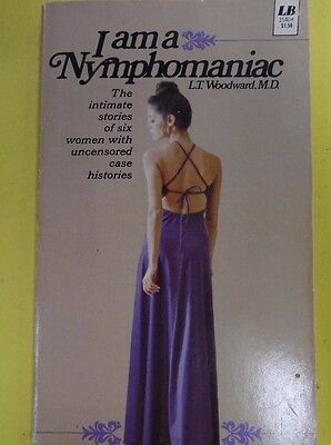I Am A Nymphomaniac Adult Novel by Woodward 1975 071613lm-epa