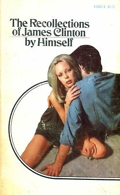 The Recollections Of James Clinton Novel by Himself 1972 030318lm-ep