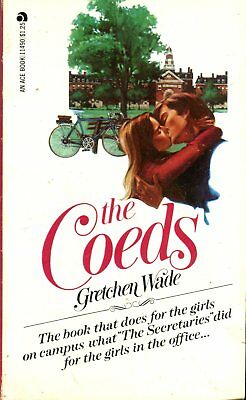 The Coeds Adult Novel by Gretchen Wade 1974 Ace Books 042214lm-epa2