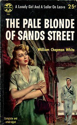 The Pale Blonde Of Sands Street Novel by William Chapman White 1953 042614lm-epa