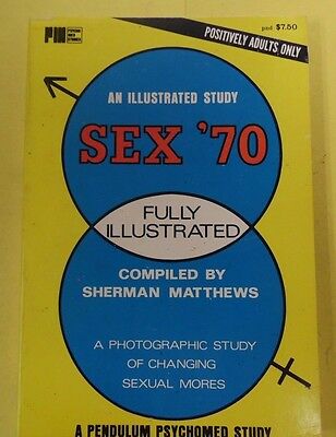 Sex '70 Book by Sherman Matthews 1970 Illustrated by Pendulum 071113lm-epa2