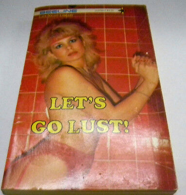 Beeline Adult Novel Let's Go Lust! by Dick N. Doe 1985 022514lm-ep