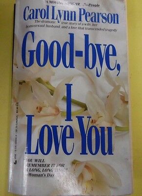 Good-bye, I Love You Adult Novel by Carol Lynn Pearson 1986 070813lm-epa
