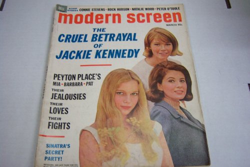 Modern Screen Vintage Magazine "The Cruel Betrayal of Jackie Kennedy" March 1966