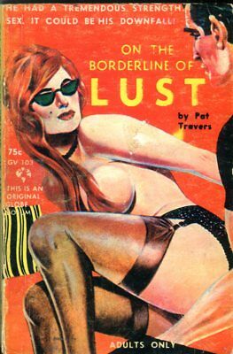 On The Borderline Of Lust Adult Novel by Pat Travers 1964 042814lm-ea