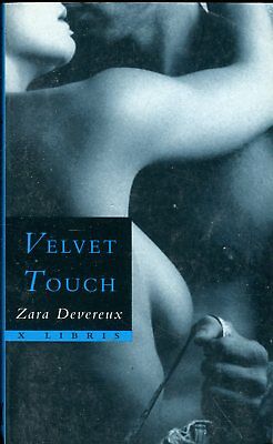Velvet Touch Adult Novel by Zara Devereux 1996 030918lm-ep4