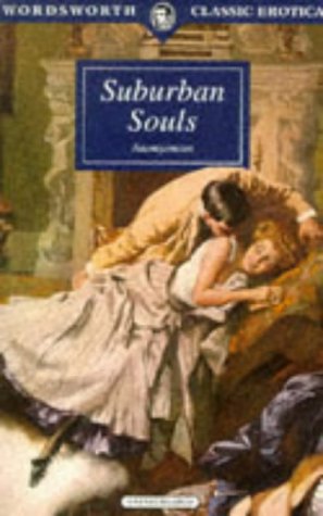 Suburban Souls (Wordsworth Classic Erotica)