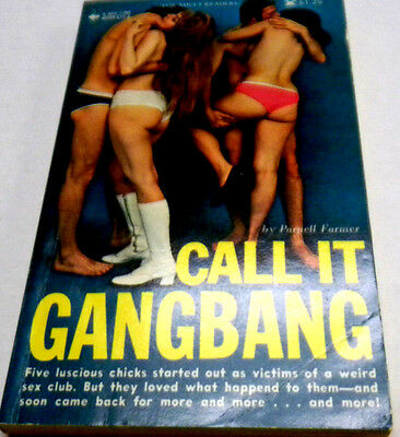Beeline "Call It Gangbang" Adult Book By Parnell Farmer 1970 vg 071513lm-ep