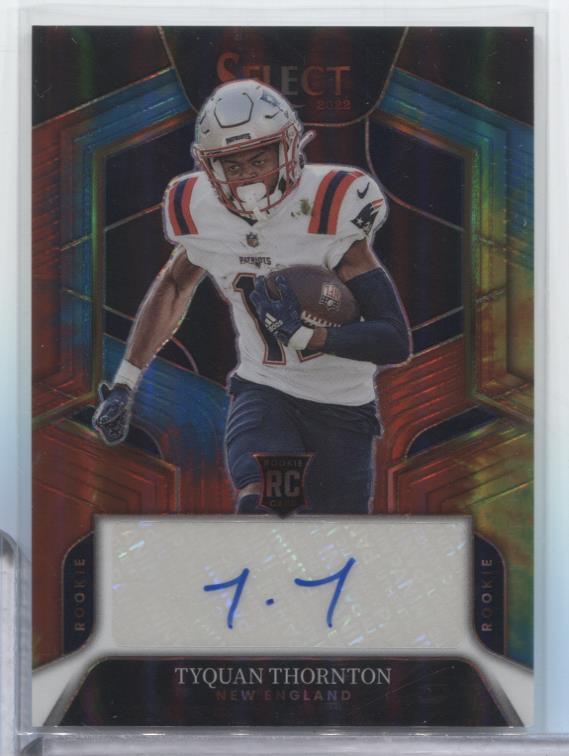 Tyquan Thornton Pats 2022 Panini Select RC Auto Tye Die 22/25 #RS-TT 062123MLCD6
