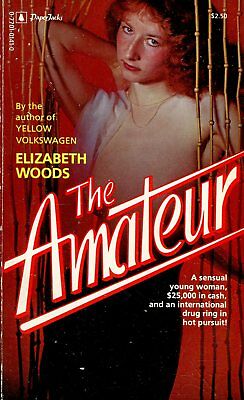 The Amateur Adult Novel by Elizabeth Woods 1980 022718lm-ep2