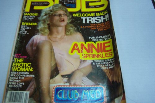 Pub Busty Adult Magazine "Annie Sprinkles in a Torrid Spread & Interview That Really Gets Hot!" April 1981