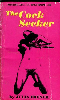 The Cock Seeker Adult Novel by Julia French 1969 042514lm-epa