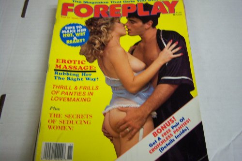 Foreplay Busty Adult Magazine "Tips to Make Her Hot, Wet & Ready!" #11 March 1987