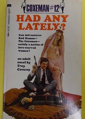 Had Any Lately? Adult Novel by Troy Conway 1969 070813lm-epa