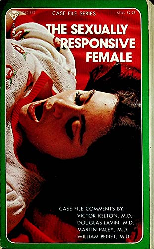 The Sexually Responsive Female Case File Series Adult Novel 1974
