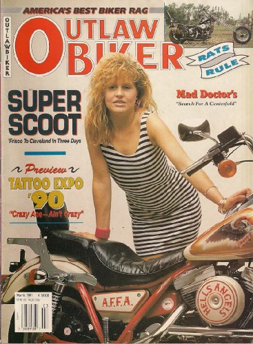 OUTLAW BIKER MARCH 1991 TATTOO EXPO 1990 SUPER SCOOT FRISCO TO CLEVELAND IN THREE DAYS PLUS NUDE BIKER CHICKS!!