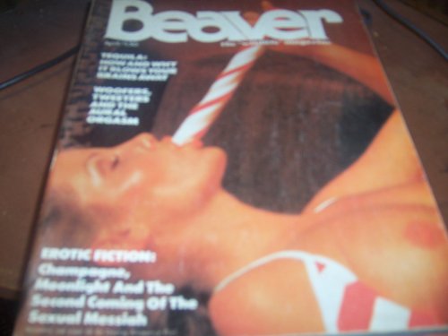 Beaver Adult Magazine April 1976 Tequila: How and Why It Blows Your Brains Away