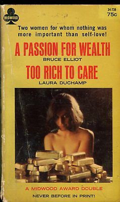 Midwood Double Novel Passion For Wealth/ Too Rich To Care 1966 021618lm-ep3