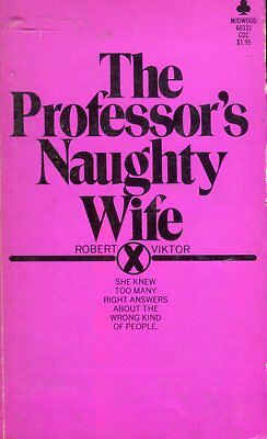 The Professor's Naughty Wife Novel by Robert Viktor 1970's 081018lm-ep