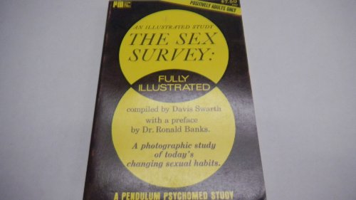 The Sex Survey Fully Illustrated Adult Book By Davis Swarth 1970