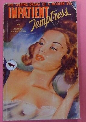 Impatient Temptress Adult Novel by James Clayford 1949 102313lm-epa