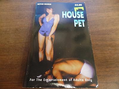 House Pet Bitch Books 1995 158pgs Adult Erotica 122115amp