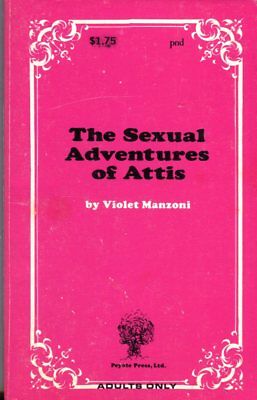 The Sexual Adventures Of Attis by Violet Manzoni 1969 042514lm-epa