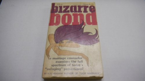 The Bizarre Bond Adult Novel By Alec Hekeman 1967