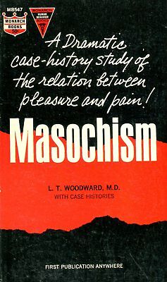 Masochism Adult Book by L.T. Woodward M.D. 1964 042314lm-epa2