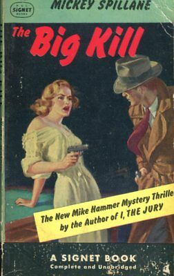 The Big Kill Adult Novel by Mickey Spillane 1953 Signet Book 120617lm-ep
