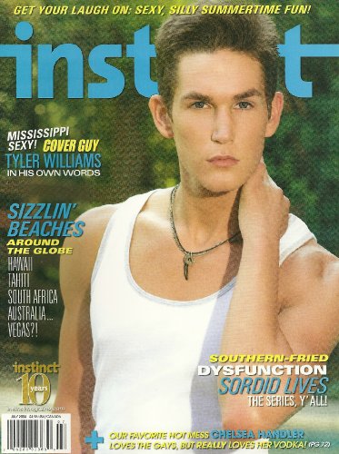 Tyler Williams, Gay Beaches of Hawaii, Tahiti, South Africa, Australia, Sordid Lives, Chelsea Handler - July, 2008 Volume 11, Issue 7 Instinct Magazine