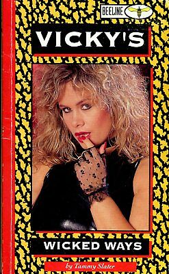 Vicky's Wicked Ways Adult Novel by Tammy Slater Beeline 022518lm-ep